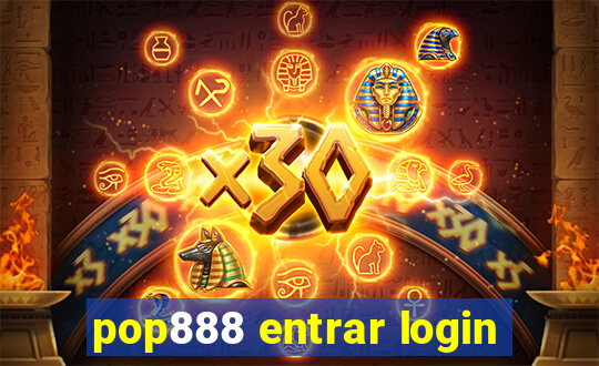 pop888 entrar login